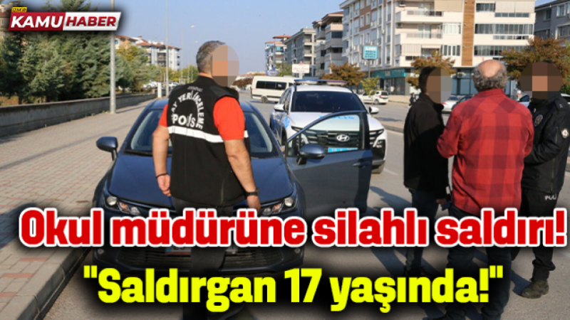 Okul müdürüne silahlı saldırı!